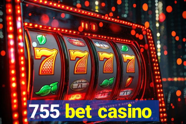 755 bet casino